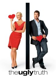 The Ugly Truth (2009) ญ.หญิงรักด้วยใจ ช.ชายรักด้วย…. — ความรักระหว่างหัวใจกับฮอร์โมน ใครกันแน่ที่พูดความจริง?
