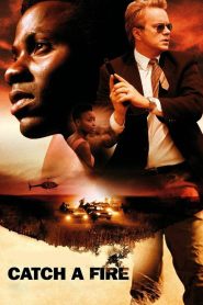 Catch a Fire (2006) แผนล้างเลือด เชือดคนดิบ | เมื่อความยุติธรรมไร้เสียง คนธรรมดาจึงต้องลุกขึ้นต่อสู้