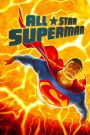 All-Star Superman (2011) ศึกอวสานซุปเปอร์แมน | เมื่อพระอาทิตย์กลายเป็นทั้งพลังและพิษร้ายของชายผู้ยิ่งใหญ่ที่สุดในโลก