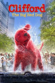 Clifford the Big Red Dog (2021) คลิฟฟอร์ด หมายักษ์สีแดง | เมื่อหัวใจของเด็กน้อย…ขยายขนาดให้หมาตัวหนึ่งยิ่งใหญ่เกินจินตนาการ