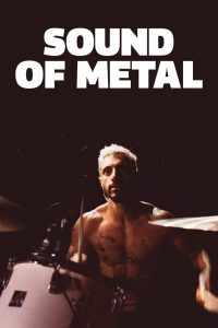 Sound of Metal (2020) เสียงที่หายไป | เมื่อเสียงดนตรีเงียบลง…หัวใจกลับดังขึ้นกว่าเดิม