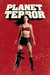 Planet Terror (2007) โคโยตี้ แข้งปืนกล | เมื่อโรคระบาดเปลี่ยนคนเป็นปีศาจ…เธอเปลี่ยนขาเป็นอาวุธ