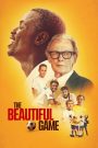 The Beautiful Game (2024) เกมนี้…เปลี่ยนชีวิต | ฟุตบอลไม่ใช่แค่กีฬา แต่มันคือหนทางสู่ศักดิ์ศรีและโอกาส