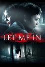Let Me In (2010) แวมไพร์ร้าย..เดียงสา | เมื่อความเหงาพบกับความกระหาย ความรักจึงไม่อาจแยกจากเงามืดของเลือด