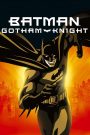 Batman: Gotham Knight (2008) แบทแมน: อัศวินแห่งก็อตแธม | เงาแห่งความยุติธรรมที่ไม่มีวันหลับใหล