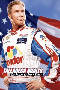 Talladega Nights: The Ballad of Ricky Bobby (2006) ริกกี้ บ๊อบบี้ ซ่าส์ตัวจริง ซิ่งกระเจิง | ซิ่งชีวิตติดขอบฝัน หัวใจต้องแซงให้ได้