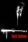 Death Sentence (2007) คนคลั่ง…ฆ่า สั่ง ตาย | เมื่อความยุติธรรมไร้เสียง คนธรรมดาจึงลุกขึ้นเป็นผู้ล่า