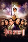 The Twins Effect 2 (2004) คู่ใหญ่ พายุฟัด 2 | สองสาวพันธุ์แสบ กับภารกิจโค่นราชินีเหล็กแห่งจักรวาล