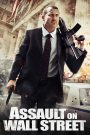 Assault on Wall Street (2013) อัดแค้นถล่มวอลสตรีท | เมื่อกฎหมายไม่ปกป้องประชาชน… ความยุติธรรมจึงต้องจ่ายด้วยกระสุน