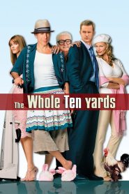 The Whole Ten Yards (2004) ปล้นอึดท้ายครัว – ภารกิจวุ่นสุดฮา เมื่อนักฆ่ากลับใจต้องกลับมาถือปืนอีกครั้ง