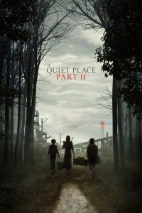 A Quiet Place Part II (2021) ดินแดนไร้เสียง 2 | ความเงียบคืออาวุธเดียวที่จะมีชีวิตรอด