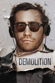 Demolition (2016) ขอเทใจให้อีกครั้ง | บางครั้ง…การพังทลาย คือจุดเริ่มต้นของการเข้าใจหัวใจตัวเอง
