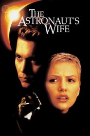 The Astronaut’s Wife (1999) สัมผัสอันตราย สายพันธุ์นอกโลก | เมื่อคนที่กลับมา…ไม่ใช่คนเดิมอีกต่อไป