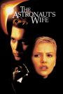 The Astronaut’s Wife (1999) สัมผัสอันตราย สายพันธุ์นอกโลก | เมื่อคนที่กลับมา…ไม่ใช่คนเดิมอีกต่อไป