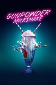 Gunpowder Milkshake (2021) นรกเรียกแม่ | เมื่อมือสังหารสาวต้องล้างบางองค์กรโหด เพื่อปกป้องเด็กที่เธอไม่รู้จัก