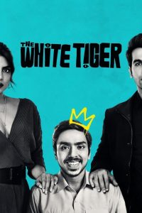 The White Tiger (2021) พยัคฆ์ขาวรำพัน | จากทาสสู่เสือขาว ผู้กล้าทำลายกรงชนชั้นด้วยสองมือเปล่า