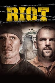 Riot (2015) อัดแค้นถล่มคุก | เข้าคุกเพื่อแหกนรก…ศาลเตี้ยสายบู๊ เปิดศึกเดือดหลังลูกกรง