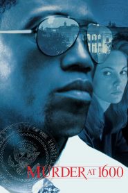 Murder at 1600 (1997) กระชากเหี้ยม 1600 | เมื่อศพหนึ่งปรากฏในทำเนียบขาว ความจริงจึงถูกขังไว้ในเงาอำนาจ
