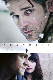 Deadfall (2012) คู่โจรกรรมมหาประลัย | หนาวเหน็บกลางหิมะ…แต่ไฟแห่งความแค้นร้อนระอุไม่มีวันดับ