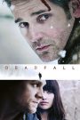 Deadfall (2012) คู่โจรกรรมมหาประลัย | หนาวเหน็บกลางหิมะ…แต่ไฟแห่งความแค้นร้อนระอุไม่มีวันดับ