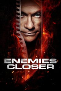 Enemies Closer (2013) สองคนโค่นโคตรมหาประลัย | เมื่ออดีตคือความแค้น ปัจจุบันคือสนามรบ และศัตรู…ต้องกลายเป็นพันธมิตร
