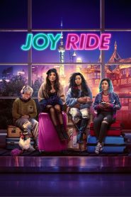 Joy Ride (2023) แก๊งตัวเจ๊ เฟียสกีข้ามโลก | เมื่อมิตรภาพมันต้องแซ่บ…ทริปนี้มีแต่พัง ฮา และปั่น!