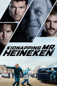 Kidnapping Mr. Heineken (2015) เรียกค่าไถ่ ไฮเนเก้น | เมื่อการลักพาตัวกลายเป็นตำนานอาชญากรรมที่สะเทือนยุโรป