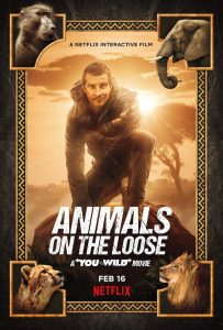 Animals on the Loose: A You vs. Wild Movie (2021) ผจญภัยสุดขั้วกับแบร์ กริลส์ เดอะ มูฟวี่
