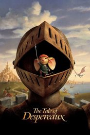 The Tale of Despereaux (2008) เดเปอโร…รักยิ่งใหญ่จากใจดวงเล็ก | เมื่อหัวใจไม่ยอมจำกัดตัวเองไว้แค่ขนาด ความกล้าก็กลายเป็นพลังที่ยิ่งใหญ่ที่สุด