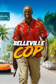 Belleville Cop (2018) โคตรโปลิส มือวางอันดับแสบ | เมื่อตำรวจบ้านนอกต้องลุยเมืองนรกต่างแดน