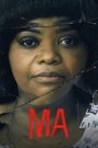 Ma (2019) แม่_ร้าย | เมื่อคำว่า “แม่” กลายเป็นฝันร้ายของวัยรุ่นทั้งเมือง