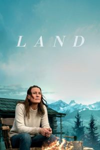 Land (2021) แดนก้าวผ่าน | บางความเจ็บปวด…ต้องใช้ธรรมชาติเยียวยาใจ
