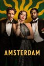 Amsterdam (2022) อัมสเตอร์ดัม: มิตรภาพสามเส้าในเงามืดของการสมรู้ร่วมคิดระดับชาติ
