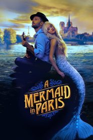 Mermaid in Paris (2020) รักเธอ เมอร์เมด | เมื่อหัวใจที่ไม่เคยศรัทธาในรัก…ต้องเต้นอีกครั้งเพราะเสียงเพลงของนางเงือก