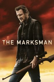 The Marksman (2021) คนระห่ำ พันธุ์ระอุ | เมื่ออดีตมือแม่นปืนต้องลุกขึ้นปกป้องเด็กชายจากนรกค้ายา
