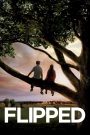Flipped (2010) หวานนักวันรักแรก | ความรักครั้งแรก…ไม่ได้เริ่มจากคำว่า “ชอบ” แต่มาจากจังหวะที่หัวใจหันมามองกัน