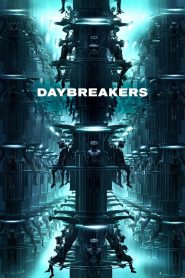 Daybreakers (2010) วันแวมไพร์ครองโลก เมื่อโลกไม่เหลือมนุษย์…แวมไพร์จึงเผชิญจุดจบของเผ่าพันธุ์ตัวเอง