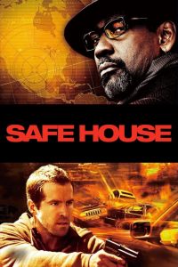 Safe House (2012) ภารกิจเดือดฝ่าด่านตาย | ไม่มีที่ปลอดภัย…เมื่อความลับคือสินค้ามูลค่ามหาศาล