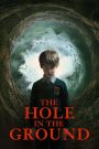 The Hole in the Ground (2019) หลุมมรณะ ซ่อนผี | เมื่อหลุมลึกกลางป่ากลายเป็นจุดเริ่มต้นของฝันร้ายที่ไม่อาจหลบหนี