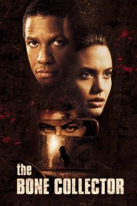 The Bone Collector (1999) พลิกซาก ผ่าคดีนรก | เมื่อฆาตกรทิ้งเพียงกระดูก และเบาะแสคือลมหายใจสุดท้ายของเหยื่อ