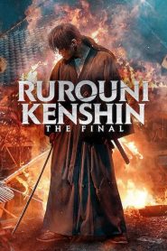 Rurouni Kenshin: The Final (2021) รูโรนิ เคนชิน ซามูไรพเนจร: ปัจฉิมบท | เมื่อบาปในอดีตย้อนคืน…ไม่มีใครหนีจากดาบสุดท้ายได้