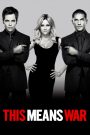 This Means War (2012) สงครามหัวใจ คู่ระห่ำพยัคฆ์ร้าย | เมื่อภารกิจลับหลบระเบิด ยังไม่โหดเท่าสงครามจีบสาวคนเดียวกัน