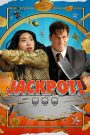 Jackpot! (2024) แจ็คพ็อต ลุ้น รอด รวย! | เมื่อโชคชะตาพลิกชีวิต ความหวังและความบ้าระห่ำก็เกิดขึ้นในชั่วข้ามคืน