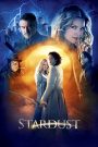Stardust (2007) ศึกมหัศจรรย์ ปาฏิหาริย์รักจากดวงดาว | การผจญภัยเหนือจินตนาการ ที่ความรักและเวทมนตร์ผสานเป็นหนึ่งเดียว