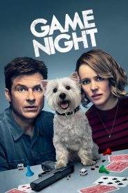 Game Night (2018) คืนป่วน เกมส์อลเวง | เมื่อเกมค่ำคืนกลายเป็นของจริง และเสียงหัวเราะแปรเปลี่ยนเป็นเสียงกรีดร้อง