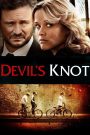 Devil’s Knot (2013) คดีปริศนา ปมซ่อนปม | ความจริงที่ถูกบิดเบือนคือปีศาจที่น่ากลัวที่สุด