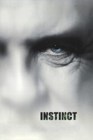 Instinct (1999) บุรุษสัญชาตญาณดิบ | เมื่อสัญชาตญาณดิบคือสิ่งเดียวที่จะคืนความเป็นมนุษย์