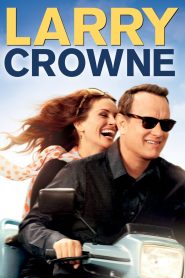 Larry Crowne (2011) รักกันไว้ หัวใจบานฉ่ำ | เมื่อชีวิตถูกปลดกลางทาง แต่ใจกลับเริ่มต้นเส้นทางใหม่ด้วยรอยยิ้ม