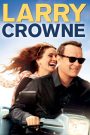 Larry Crowne (2011) รักกันไว้ หัวใจบานฉ่ำ | เมื่อชีวิตถูกปลดกลางทาง แต่ใจกลับเริ่มต้นเส้นทางใหม่ด้วยรอยยิ้ม