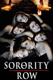 Sorority Row (2009) สวย ซ่อน หวีด | เมื่อความลับของพวกเธอ… กลับมาตามล่าอย่างเลือดเย็น
